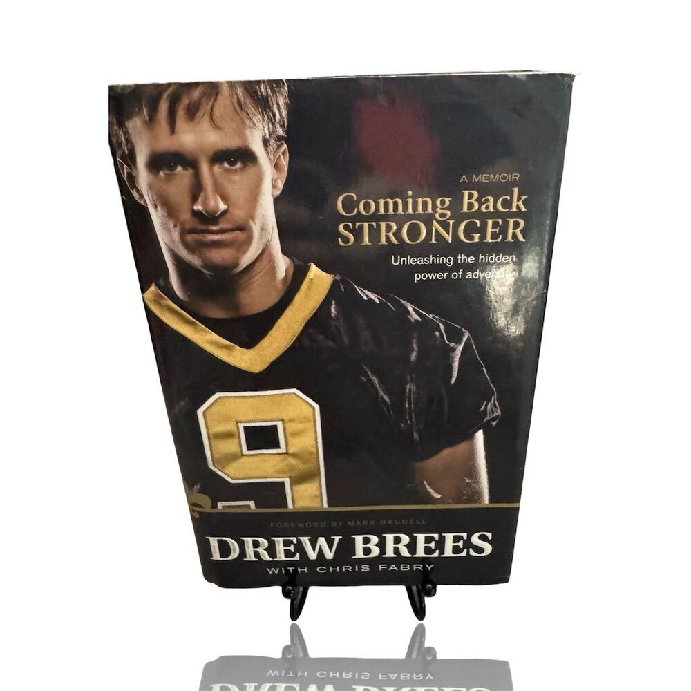Coming Back Stronger by Drew Brees Hardcover Memoir Sports Triumph Story